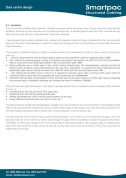 Data centre design
Tel: 0800 0830 646  Fax: 0870 2429 825
Email: info@hardware.com
8.2 - Ventilation
This is a key area of di