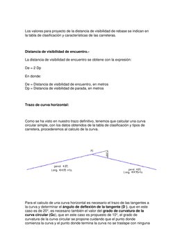 Los valores para proyecto de la distancia de visibilidad de rebase se indican en 
la tabla de clasificación y característi