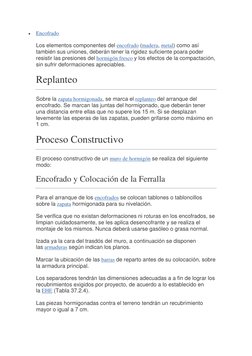  
Encofrado  (http://www.construmatica.com/construpedia/Encofrado)
Los elementos componentes del encofrado (madera, metal) c