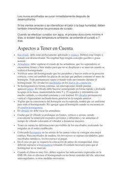 Los muros encofrados se curan inmediatamente después de 
desencofrarlos. 
Si los vientos arrecian o se intensifican el calor