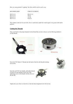 Here are some potential “roughing” dies that could be used in such a way:
ROUGHING DIES
USED TO ACHIEVE
M15 X 1.0 
M14 X 1.0