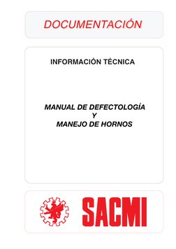 DOCUMENTACIÓN
   DOCUMENT ACIÓN
 INFORMACIÓN TÉCNICA
MANUAL DE DEFECTOLOGÍA
                        Y 
      MANEJO DE HORNOS
