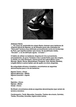 (http://1.bp.blogspot.com/-uHEFjIFkl3M/T31ZSAwY5oI/AAAAAAAAAnw/FWNsZjlh9e4/s1600/atabaque2.jpg) 
 
 
Atabaque Bantu 
“... As