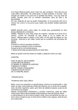 A la Virgen María la pintan como mujer rica, tipo extranjera.  Pero ella era una 
mujer pobre, del pueblo.  No vestía joyas