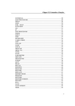 Clipper 5.2 Comandos e Funções 
 
2
EXTERNAL ................................................................................
