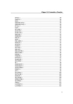 Clipper 5.2 Comandos e Funções 
 
6
DTOC( ) .................................................................................