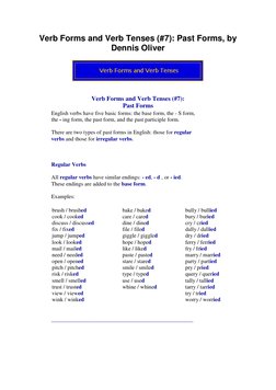 Verb Forms and Verb Tenses (#7): Past Forms, by 
Dennis Oliver 
 
  
 
Verb Forms and Verb Tenses (#7): 
Past Forms 
  
Engli
