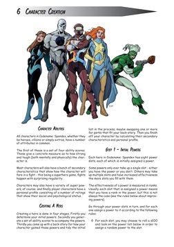 6  CHARACTER CREATION
CHARACTER ABILITIES
All characters in Codename: Spandex, whether they 
be heroes, villains or simply ex