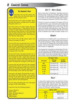 8  CHARACTER CREATION
STEP 2 - ABILITY SCORES
Every character in Codename: Spandex has four 
ability scores. These are: stren