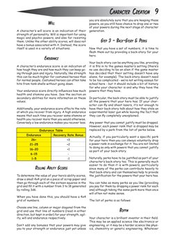 CHARACTER CREATION  9
WILL
A character‛s will score is an indication of their 
strength of personality. Will is important for