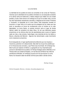 La Loma Santa
La identidad de los pueblos de altura se consolida en las ruinas de Tiwanaco, 
mientras que la identidad de los