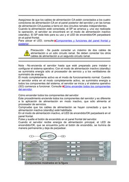Asegúrese de que los cables de alimentación CA estén conectados a los cuatro
conectores de alimentación CA en el panel poster