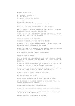 EN ESTE SIGNO NACE:
------------------
1.- EL MAL Y EL BIEN .
2.- LOS TAMALES.
3.- EL AGUIJON DE LAS ABEJAS.
DESCRIPCION DEL