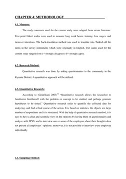 CHAPTER 4: METHODOLOGY  
 
 
 
 
 
4.1. Measure: 
The study constructs used for the current study were adapted from extant li