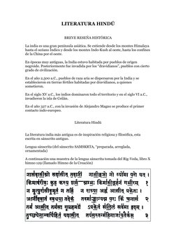 LITERATURA HINDÚ
BREVE RESEÑA HISTÓRICA
La india es una gran península asiática. Se extiende desde los montes Himalaya 
hasta