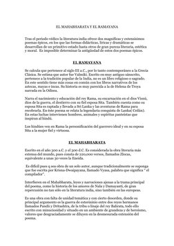 EL MAHABHARATA Y EL RAMAYANA
Tras el periodo védico la literatura india ofrece dos magnificas y extensísimos 
poemas épicos,