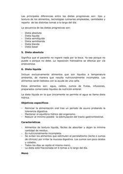 Las  principales  diferencias  entre  las  dietas  progresivas  son:  tipo  y
textura de los alimentos, tecnologías culinaria