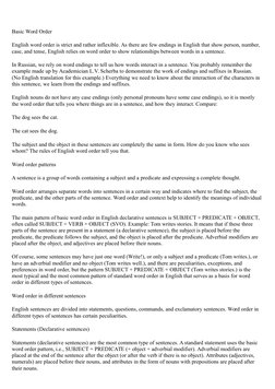 Basic Word Order
English word order is strict and rather inflexible. As there are few endings in English that show person, nu
