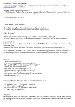 Had I known, I'd never have gone there.
     (Inversion occurs in unfulfilled hypothetical conditional structures when if is
