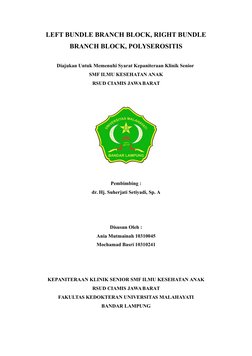 LEFT BUNDLE BRANCH BLOCK, RIGHT BUNDLE
BRANCH BLOCK, POLYSEROSITIS
Diajukan Untuk Memenuhi Syarat Kepaniteraan Klinik Senior