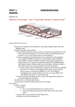 TEST 1
      UNDERGROUND 
MINING
Question 1a
Required Ore Characteristics 
- large massive orebodies (veins should have steep