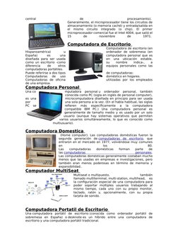 central
 
de
 
procesamiento). 
Generalmente, el microprocesador tiene los circuitos de
almacenamiento (o memoria caché) y en