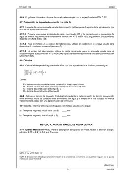 NTE INEN  158  
 
2009-07      
 
2009-529  
-3- 
 
 
 
 
 
4.6.4  El gabinete húmedo o cámara de curad