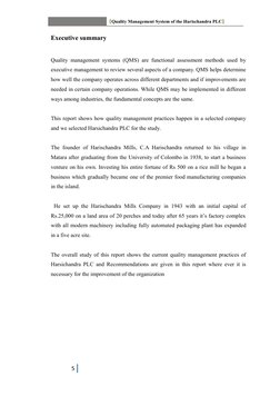 [Quality Management System of the Harischandra PLC]
Executive summary 
Quality management systems (QMS) are functional assess