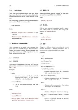 10
3
BUILT-IN COMMANDS
2.14
Limitations
There is no touch command familiar from other operat-
ing systems. The touch command