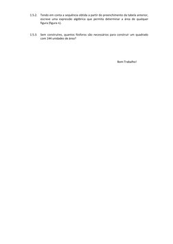 1.5.2. Tendo em conta a sequência obtida a partir do preenchimento da tabela anterior, 
escreve uma expressão algébrica que p