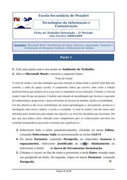 Escola Secundária de Penafiel
Ficha de Trabalho Orientada – 2º Período
Ano Lectivo 2008/2009
Assunto: Microsoft Word: Formata