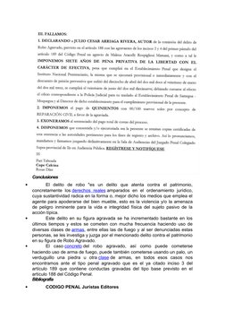 Conclusiones

El  delito  de  robo  "es  un  delito  que  atenta  contra  el  patrimonio,
concretamente  los derechos  reale