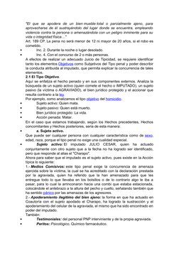 "El  que  se  apodera  de  un  bien mueble total  o  parcialmente  ajeno,  para
aprovecharse de él sustrayéndolo del lugar do