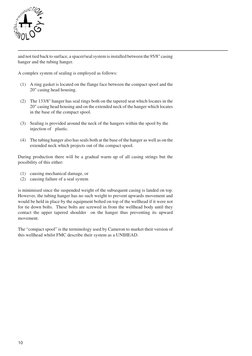 1
10
and not tied back to surface, a spacer/seal system is installed between the 95/8" casing
hanger and the tubing hanger.
A