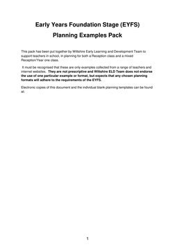 Early Years Foundation Stage (EYFS) 
Planning Examples Pack 
 
This pack has been put together by Wiltshire Early Learning an
