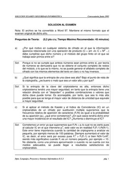 SOLUCION EXAMEN SEGURIDAD INFORMÁTICA 
Convocatoria Junio 1995 
 
 
  
 
Dpto. Lenguajes, Proyectos y Sistemas Informáticos E