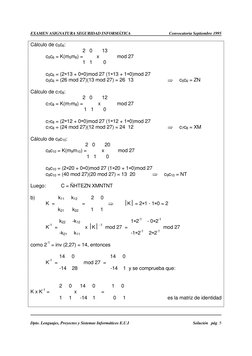 EXAMEN ASIGNATURA SEGURIDAD INFORMÁTICA 
Convocatoria Septiembre 1995 
 
 
  
 
Dpto. Lenguajes, Proyectos y Sistemas Informá
