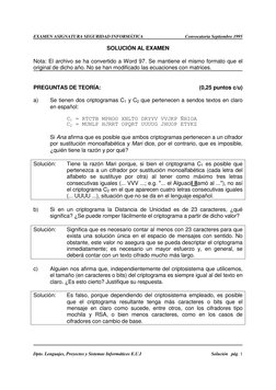 EXAMEN ASIGNATURA SEGURIDAD INFORMÁTICA 
Convocatoria Septiembre 1995 
 
 
  
 
Dpto. Lenguajes, Proyectos y Sistemas Informá