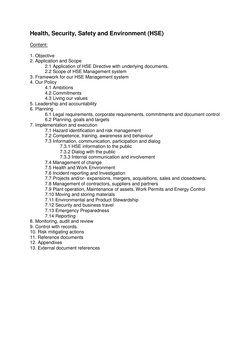 Health, Security, Safety and Environment (HSE) 
 
Content: 
 
1. Objective 
2. Application and Scope 
2.1 Application of HSE