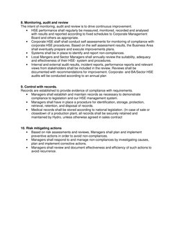 8. Monitoring, audit and review 
The intent of monitoring, audit and review is to drive continuous improvement. 
• 
HSE perfo