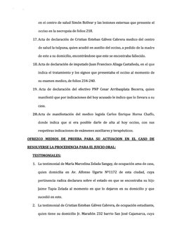en el centro de salud Simón Bolívar y las lesiones externas que presente el 
occiso en la necropsia de folios 218. 
17. Acta