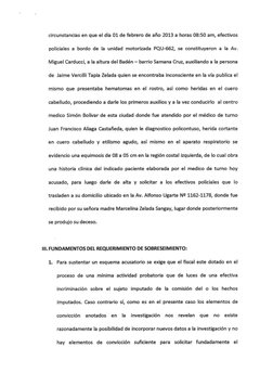 circunstancias en que el día 01 de febrero de año 2013 a horas 08:50 am, efectivos 
policiales a bordo de la unidad motorizad