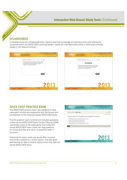 APICS CSCP Learning System Preparation Overview
9
EFLASHCARDS 
$YDOXDEOHVWXG\WRROH)ODVKFDUGVDOORZXVHUVWRWHVWWKHLUN
