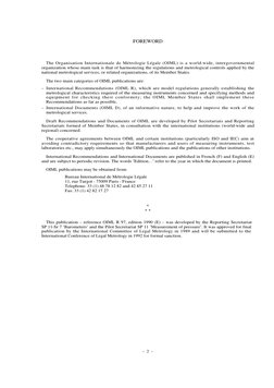 FOREWORD
The Organisation Internationale de Métrologie Légale (OIML) is a world-wide, intergovernmental
organization whose ma