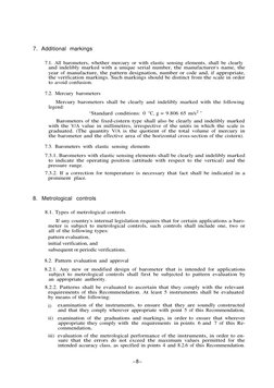 7. Additional markings
7.1. All barometers, whether mercury or with elastic sensing elements, shall be clearly
and indelibly