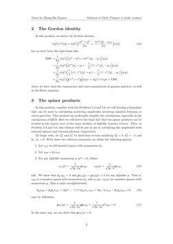 Notes by Zhong-Zhi Xianyu
Solution to P&S, Chapter 3 (draft version)
2
The Gordon identity
In this problem we derive the Gord