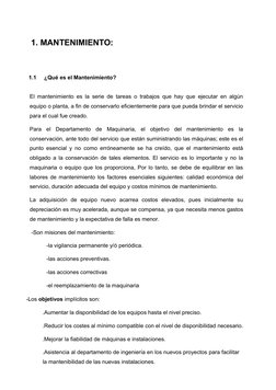 1. MANTENIMIENTO:
       
1.1     ¿Qué es el Mantenimiento?
El mantenimiento es la serie de tareas o trabajos que hay que eje