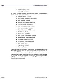 Page  viii 
eTOM Business Process Framework 
¾Michael Richter, Telstra 
¾Mike Kelly, TM Forum 
In addition, valuable commen