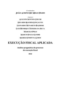 (Coordenador)  
JOÃO AURINO DE MELO FILHO  
(Autores)  
AUGUSTO NEWTON CHUCRI 
EDUARDO RAUBER GONÇALVES 
LEONARDO MUNARETO BA