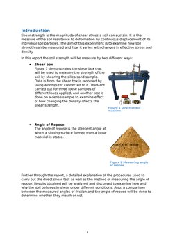 Introduction 
Shear strength is the magnitude of shear stress a soil can sustain. It is the 
measure of the soil resistance t